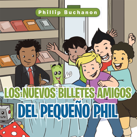 Cover image for book Los Nuevos Billetes Amigos Del Pequeño Phil