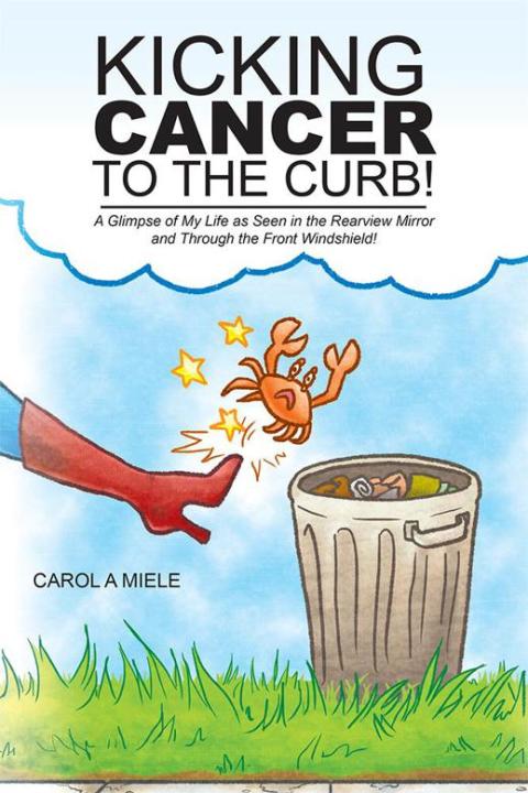 Cover image for book Kicking Cancer to the Curb!