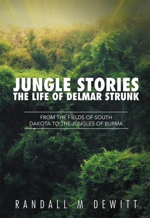 Cover image for book Jungle Stories: the Life of Delmar Strunk