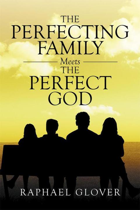 Cover image for book The Perfecting Family Meets the Perfect God