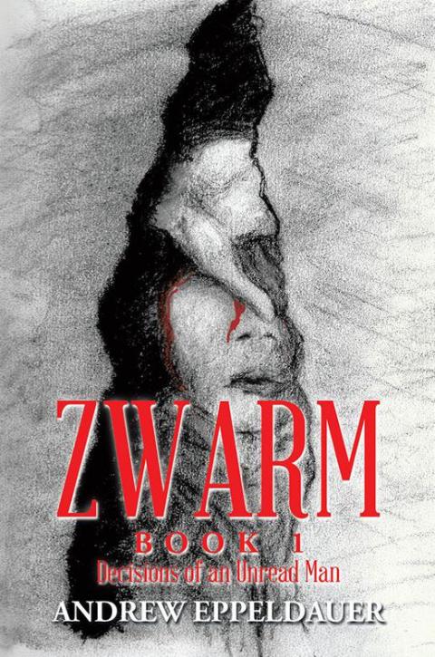 Cover image for book Zwarm Book 1: Decisions of an Unread Man