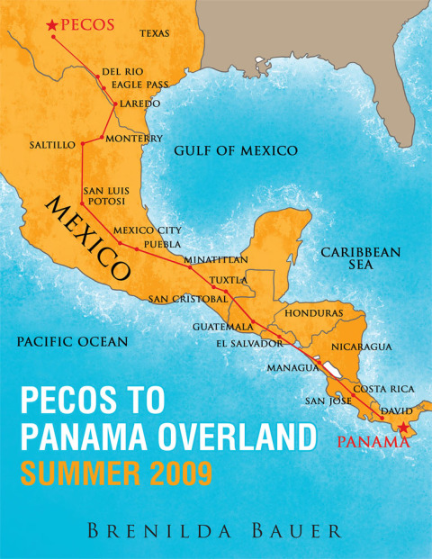Cover image for book Pecos to Panama Overland Summer 2009