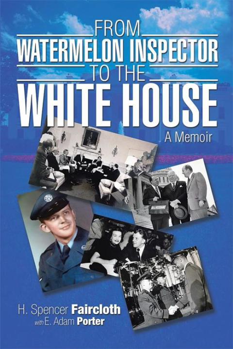 Cover image for book From Watermelon Inspector to the White House