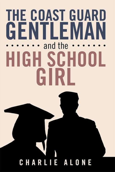 Cover image for book The Coast Guard Gentleman and the High School Girl