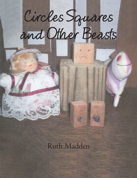 Cover image for book Circles Squares and Other Beasts