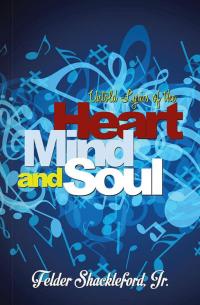 Cover image: Untold Lyrics of the Heart Mind and Soul 9781503558083