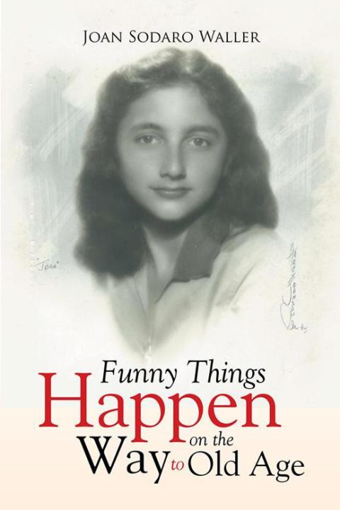 Cover image for book Funny Things Happen on the Way to Old Age