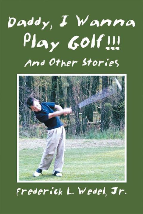 Cover image for book Daddy, I Wanna Play Golf!!!