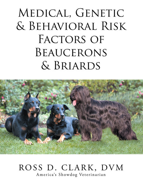 Cover image for book Medical, Genetic & Behavioral Risk Factors of Beaucerons & Briards