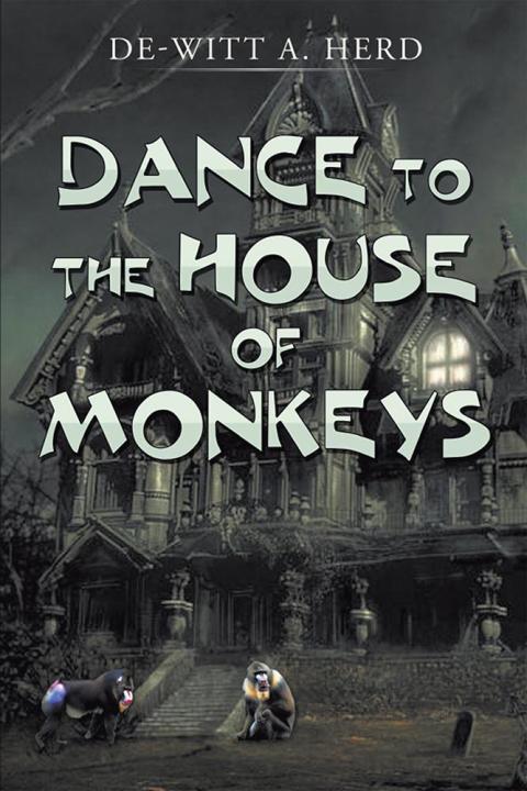 Cover image for book Dance to the House of Monkeys