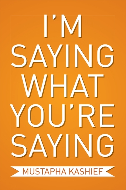 Cover image for book I’M Saying  What You’Re Saying