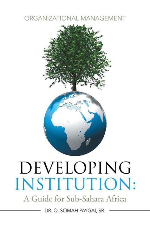 Cover image for book Developing Institution: a Guide for Sub-Sahara Africa