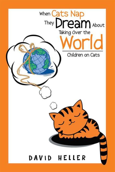Cover image for book When Cats Nap They Dream About Taking over the World