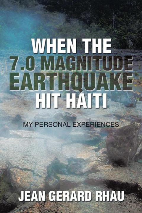 Cover image for book When the 7.0 Magnitude Earthquake Hit Haiti
