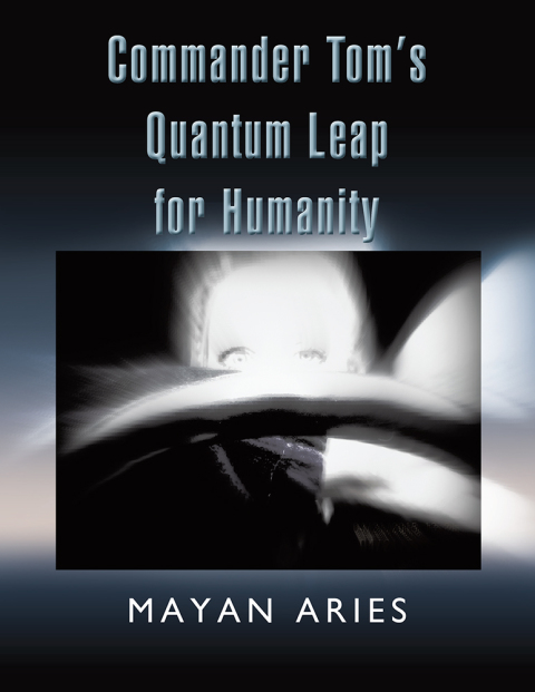 Cover image for book Commander Tom’S Quantum Leap for Humanity