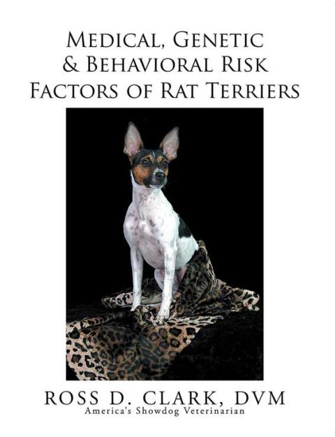 Cover image for book Medical, Genetic & Behavioral Risk Factors of Rat Terriers
