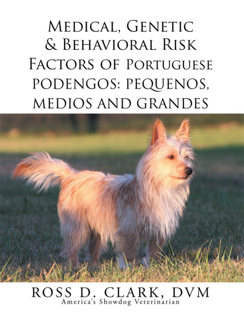 Cover image for book Medical, Genetic & Behavioral Risk Factors of Portuguese Podengos: Pequenos Medios and Grandes