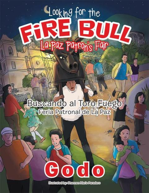Cover image for book Looking for the Fire Bull La Paz Patron’S Fair