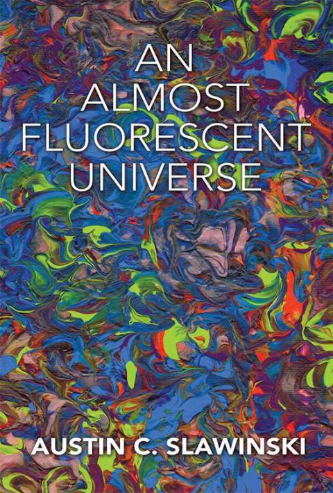 Cover image for book An Almost Fluorescent Universe