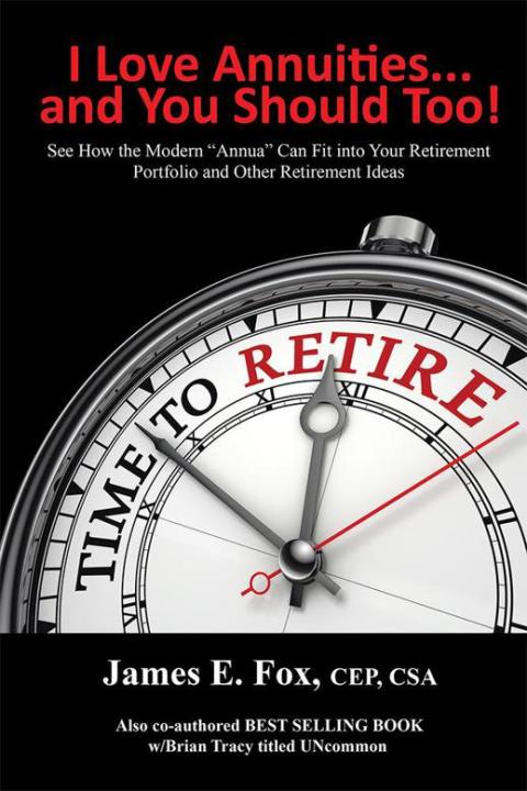 Cover image for book I Love Annuities...And You Should Too!