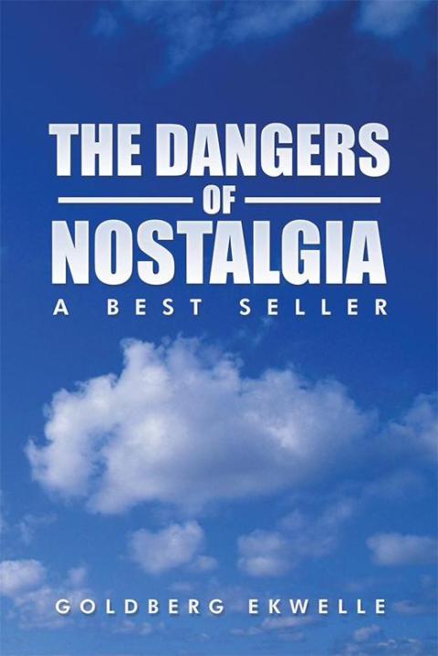 Cover image for book The Dangers of Nostalgia