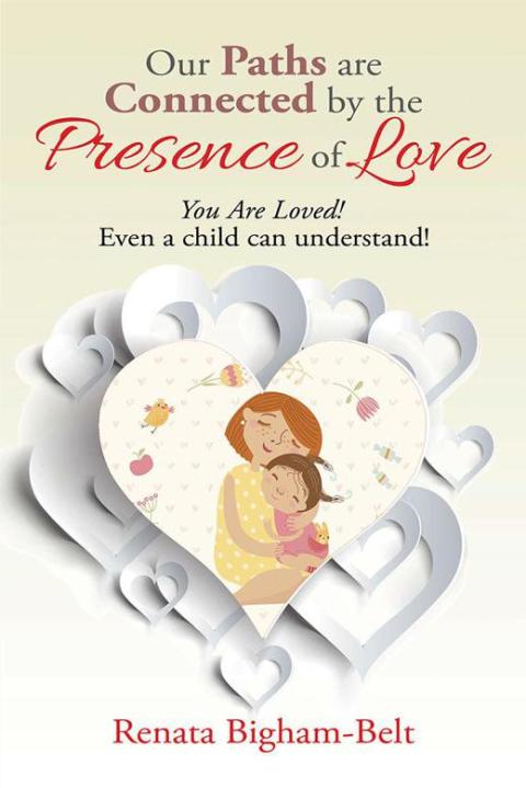 Cover image for book Our Paths Are Connected by the Presence of Love