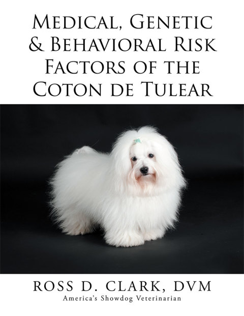Cover image for book Medical, Genetic & Behavioral Risk Factors of the Coton De Tulear