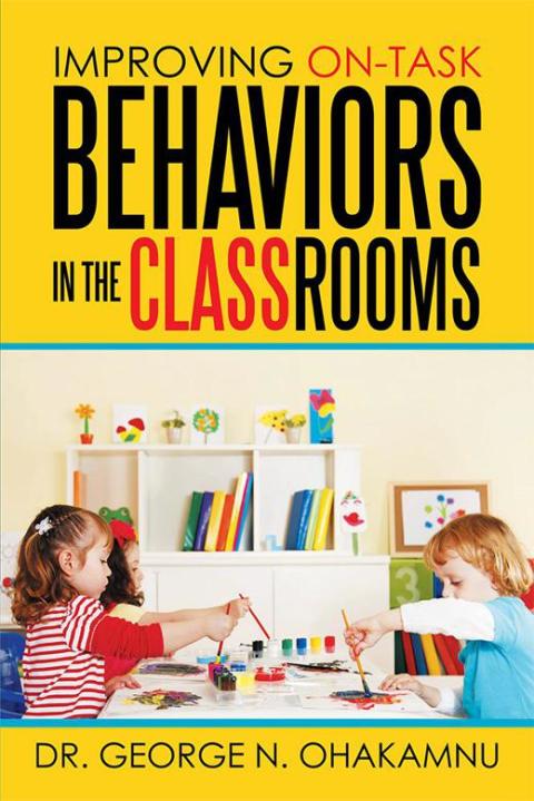 Cover image for book Improving On-Task  Behaviors in the Classrooms