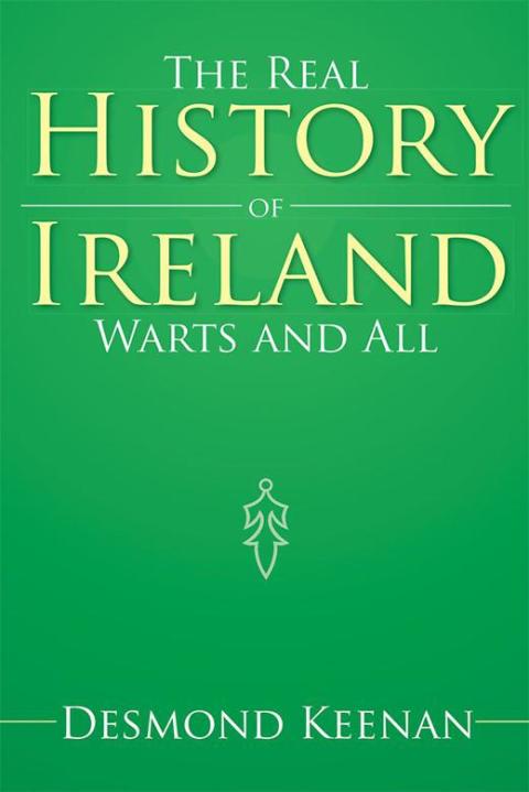 Cover image for book The Real History of Ireland Warts and All
