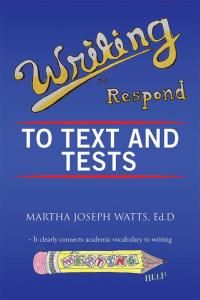 Cover image: Writing to Respond to Text and  Tests 9781503576018