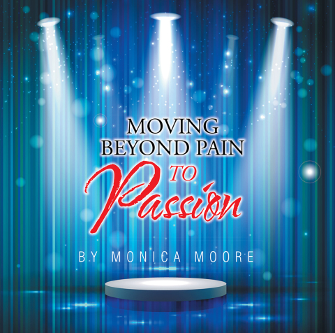 Cover image for book Moving Beyond Pain to Passion