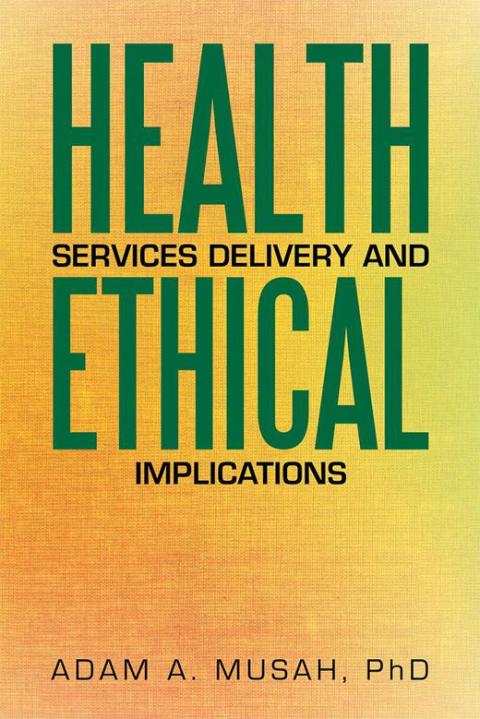 Cover image for book Health Services Delivery and Ethical Implications