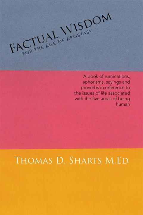 Cover image for book Factual  Wisdom   for the Age of Apostasy