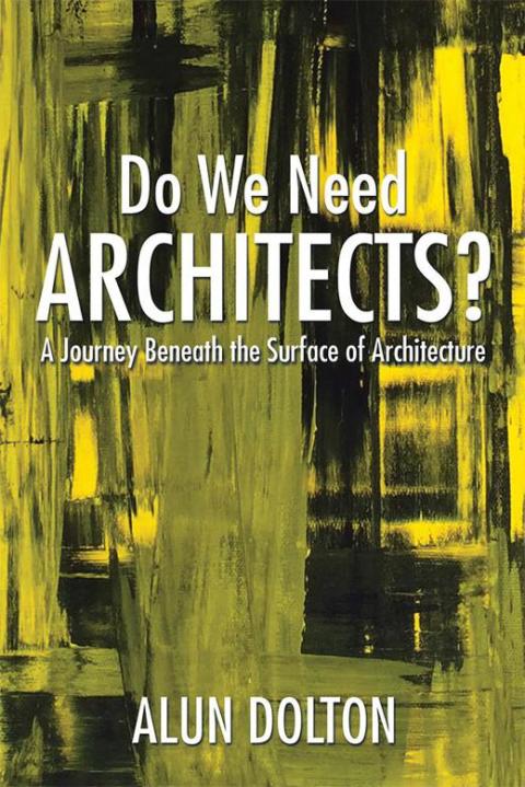 Cover image for book Do We Need Architects?