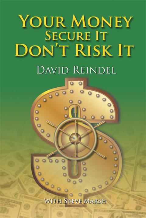 Cover image for book Your Money Secure It! Don’T Risk It!!