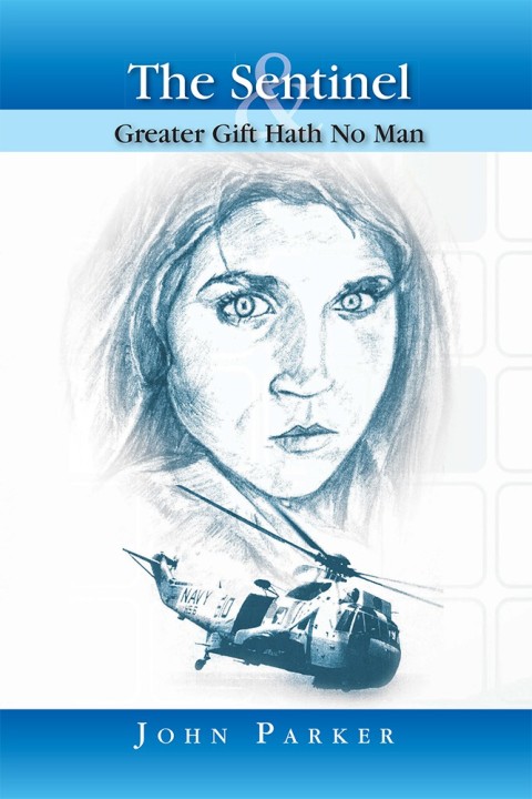 Cover image for book The Sentinel and Greater Gift Hath No Man