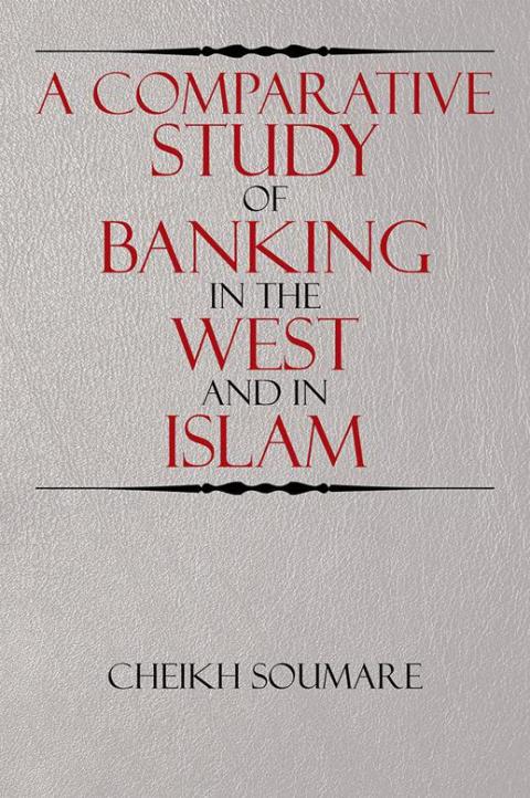 Cover image for book A Comparative Study of Banking in the West and in Islam