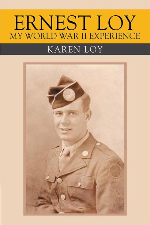 Cover image for book Ernest Loy My World War Ii Experience