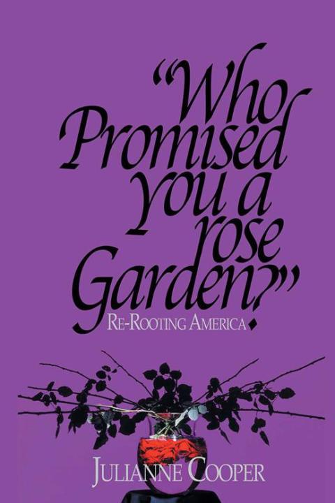 Cover image for book Who Promised You a Rose Garden?