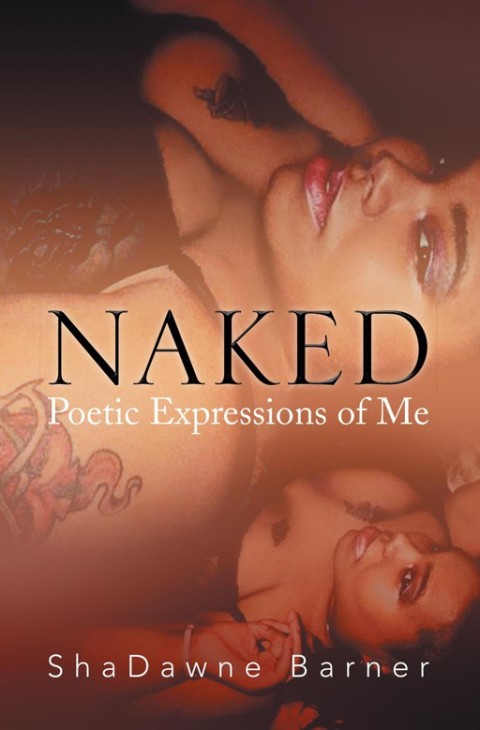 Cover image for book Naked: Poetic Expressions of Me