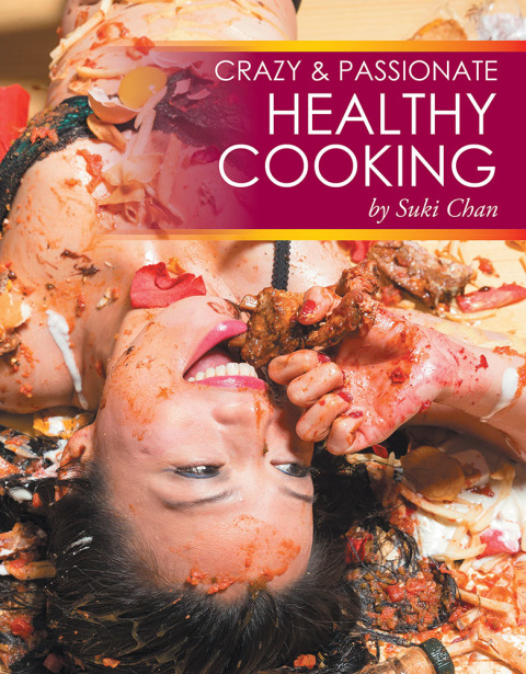 Cover image for book Crazy and Passionate Healthy Cooking