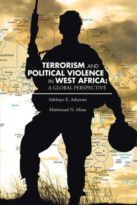 Cover image for book Terrorism and Political Violence  in West Africa: a Global Perspective