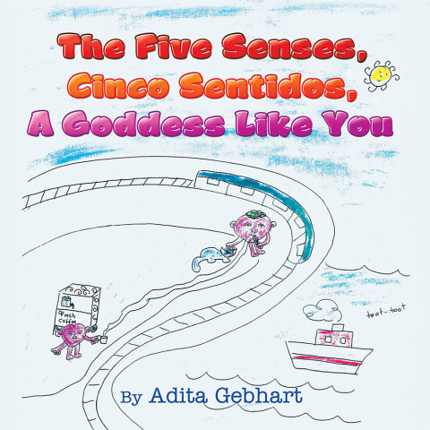 Cover image for book The Five Senses, Cinco Sentidos, a Goddess Like You