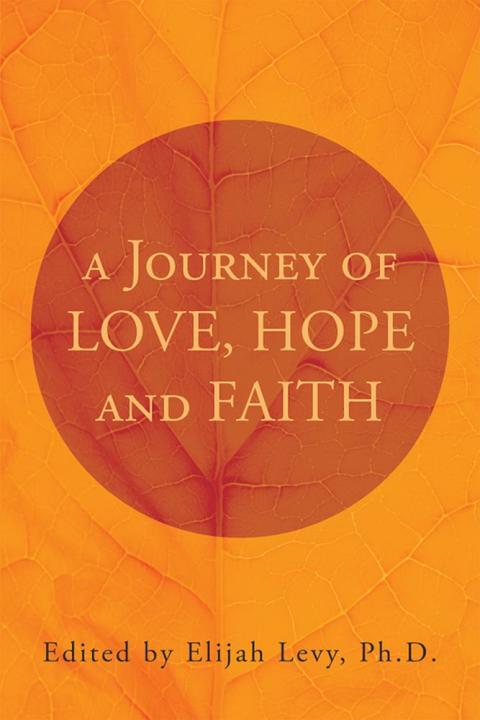 Cover image for book A Journey of Love, Hope and Faith