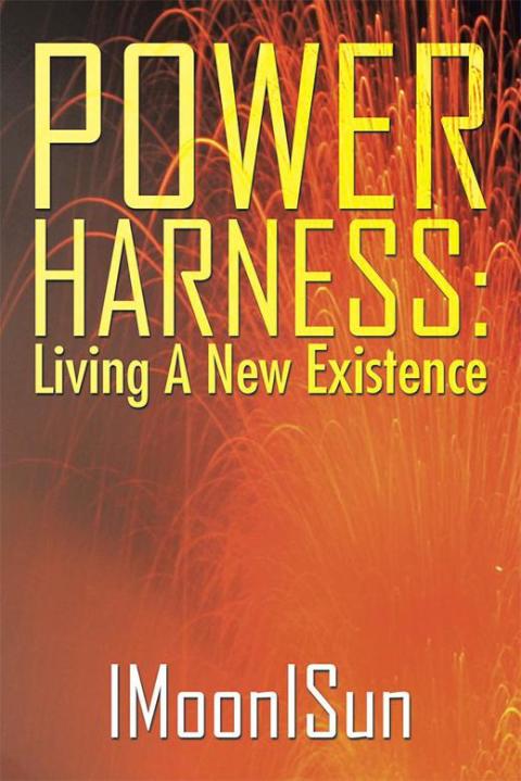 Cover image for book Power Harness: Living a New Existence