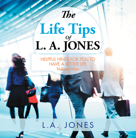 Cover image for book The Life Tips of L. A. Jones