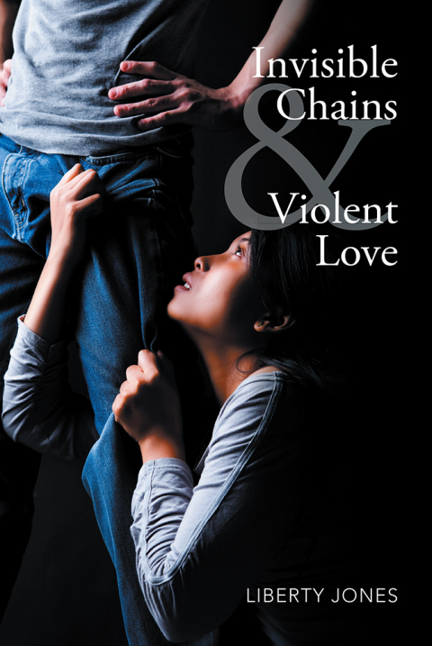 Cover image for book Invisible Chains & Violent Love