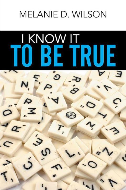Cover image for book I Know It to Be True