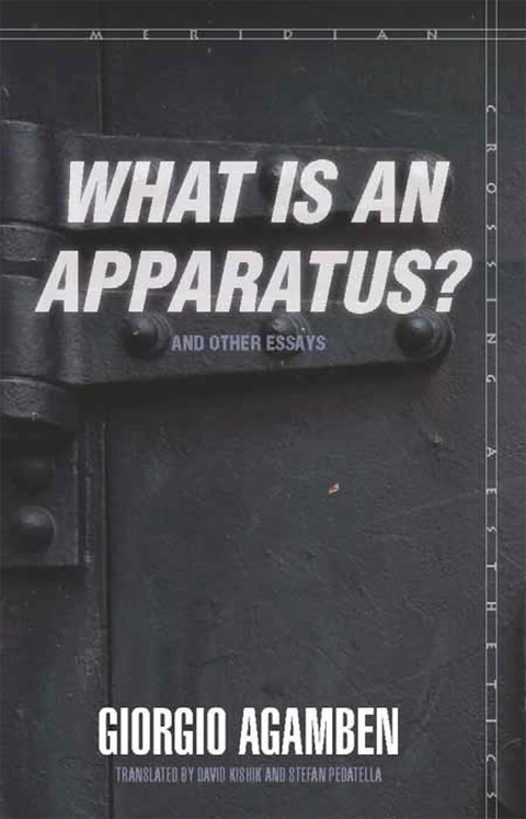 Cover image for book "What Is an Apparatus?" and Other Essays