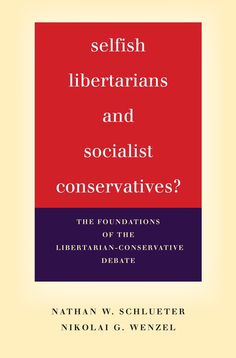 Cover image for book Selfish Libertarians and Socialist Conservatives?
